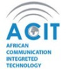 ACIT (AFRICAN COMMUNICATION INTEGRETED TECHNOLOGY)