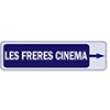 LES FRERES CINEMA