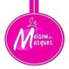 LA MAISON DES MASQUES