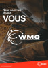 WELDMENT AND MOTION CORPORATION SARL (WMC SARL )