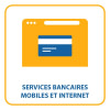 Services bancaires mobiles et Internet