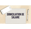 DOMICILIATION DE SALAIRE