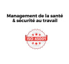 Management de la santé et sécurité au travail