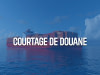 Courtage de douane