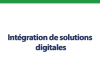 Intégration de solutions digitales