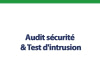 Audit sécurité & Test d'intrusion