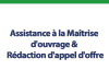 Assistance à la Maîtrise d'ouvrage & Rédaction d'appel d'offre