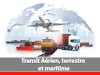 Transit Aérien, terrestre et maritime