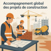 Accompagnement global des projets de construction
