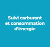 Suivi carburant et consommation d’énergie