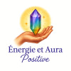 ENERGIE ET AURA POSITIVE
