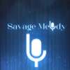 SAVAGE MELODY