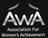 ASSOCIATION FOR WOMEN'S ACHIEVEMENT ( AWA )