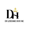DUCHESSE HOUSE