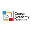 CAREER ACADEMY INSTITUTE