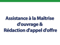 Assistance à la Maîtrise d'ouvrage & Rédaction d'appel d'offre