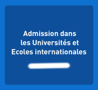 Admission dans les Universités et Ecoles internationales
