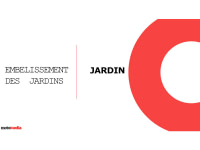 Embelissement des jardins