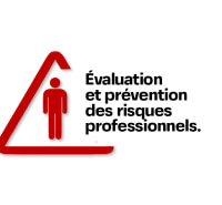 Évaluation et prévention des risques professionnels.