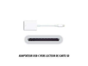 Gamme iPad / Adaptateur USB‑C vers lecteur de carte SD