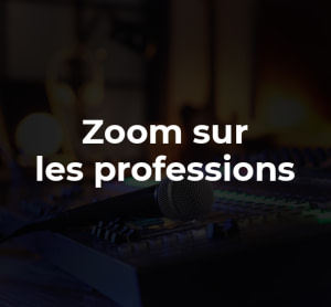 Zoom sur les professions