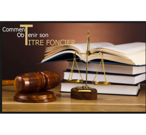 Assistance à l’obtention du titre foncier