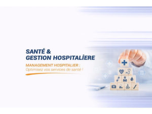 SANTÉ & GESTION HOSPITALIÈRE