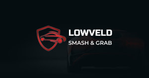 LOWVELD SMASH AND GRAB
